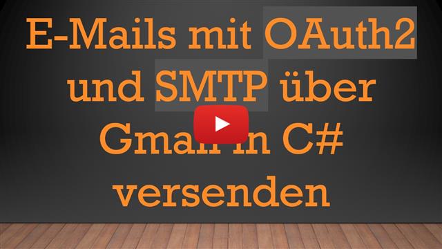 E-Mails mit OAuth2 und SMTP über Gmail in C# versenden